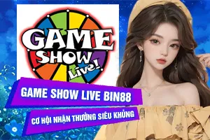 Bài viết về Game Show Live Bin88