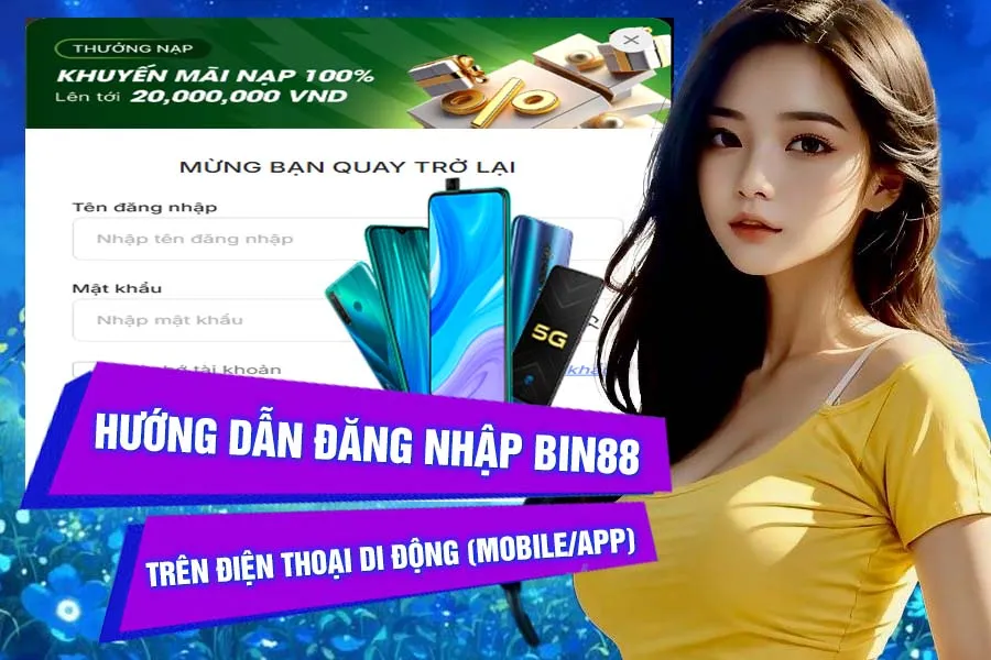 Hướng dẫn đăng nhập Bin88 trên điện thoại di động