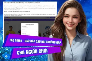 Bài viết FAQ Bin88 – Giải Đáp Câu Hỏi Thường Gặp Cho Người Chơi