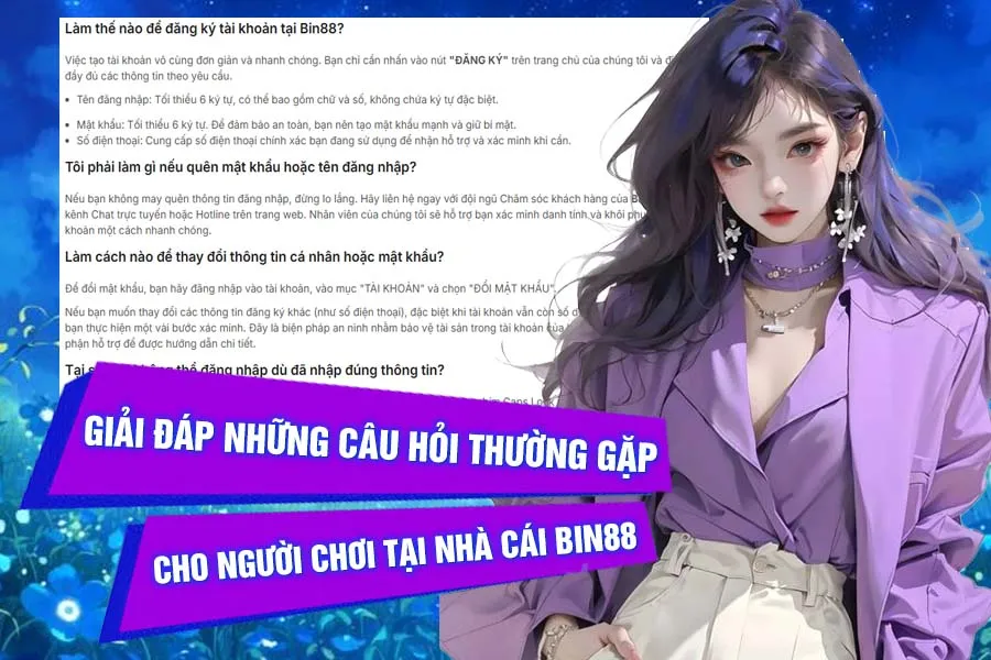 Giải đáp những câu hỏi thường gặp cho người chơi tại nhà cái Bin88_22